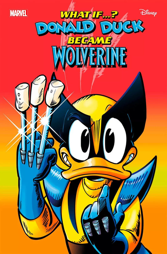 WHAT IF DONALD DUCK BECAME WOLVERINE #1 DISNEY MARVEL COMICS